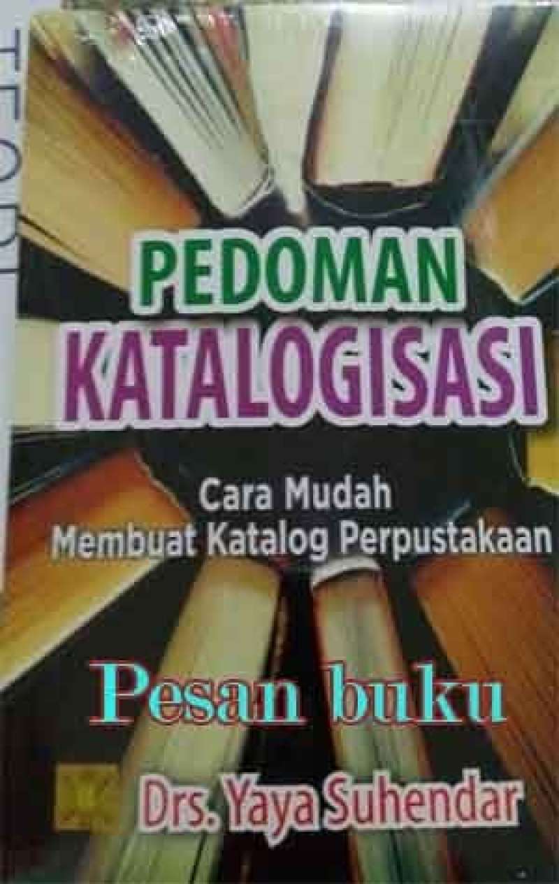 Promo Buku Pedoman Katalogisasi, Cara Mudah Membuat Katalog Diskon 23