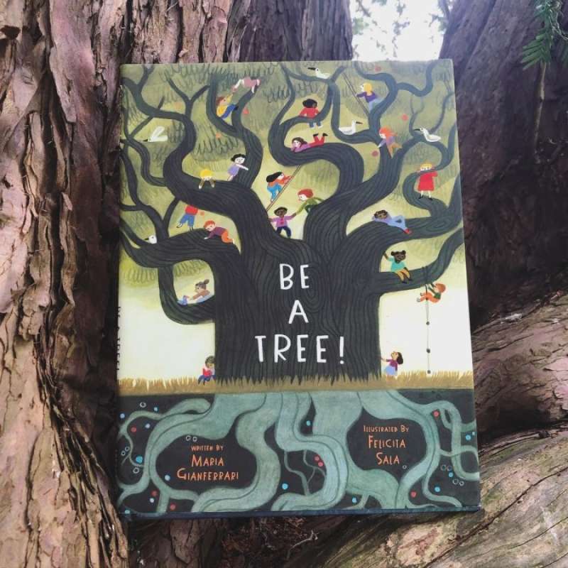 Promo Be A Tree (hc) Felicita Sala, Maria Gianferrari Diskon 23% Di ...