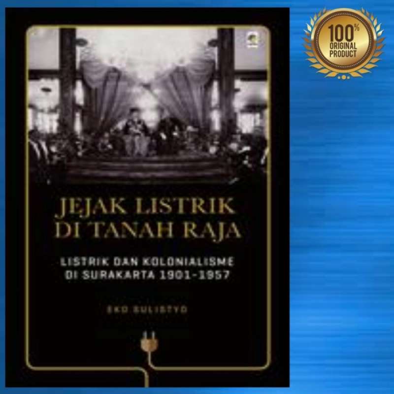 Promo Buku Jejak Listrik Di Tanah Raja By Eko Sulistyo Diskon 23% Di ...