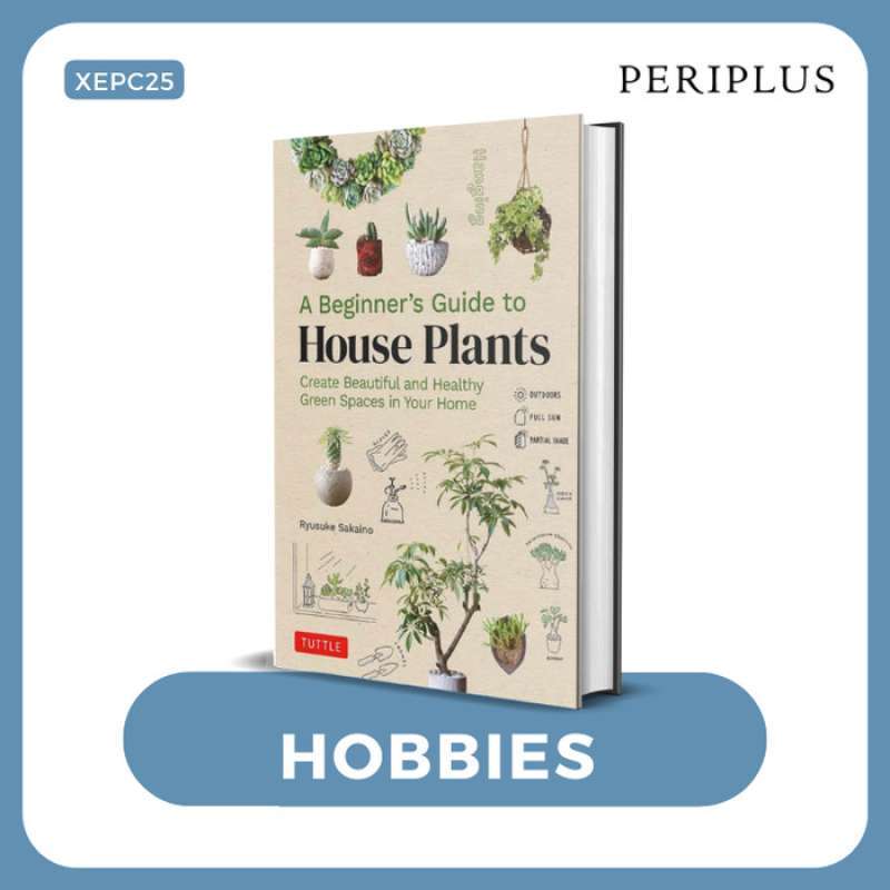Promo Beginner's Guide To House Plants - 9780804855099 Diskon 23% Di ...