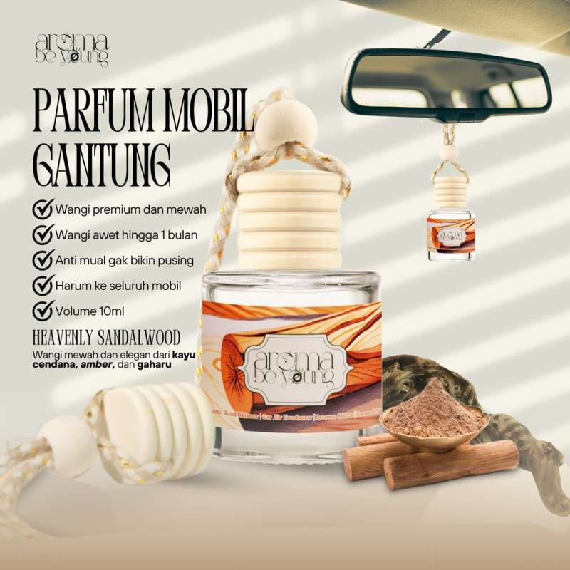 Aroma Be Young Heavenly Sandalwood Pengharum Mobil Gantung dan Ruangan  Premium Harum Mewah Car Diffuser Air Freshener Parfum Mobil Aromaterapi  Wangi