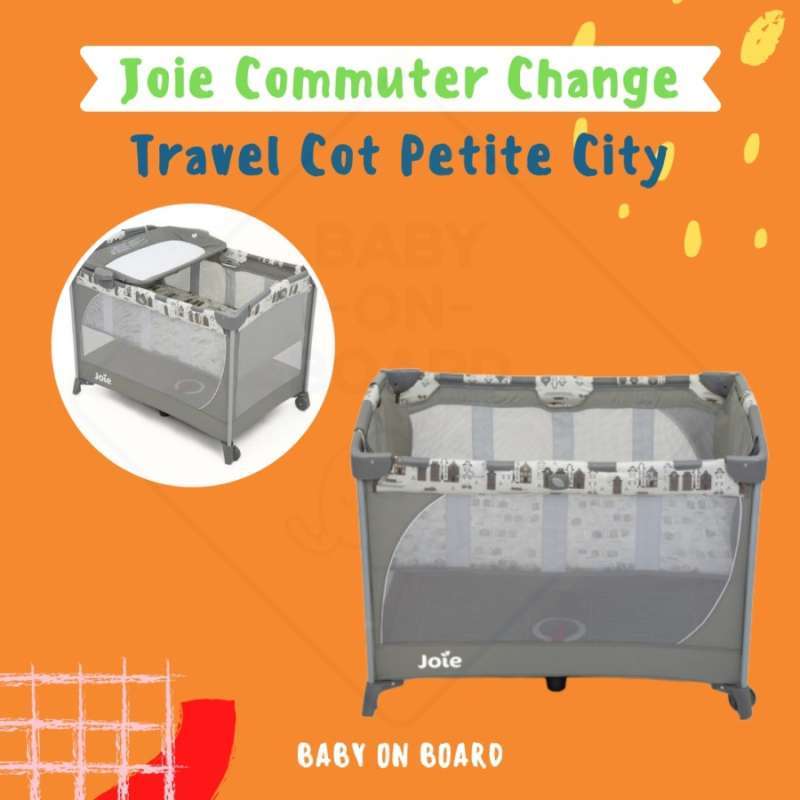 Jual Joie Commuter Baby Playard Bed Travel Cot Box Bayi Petite City Di Seller Baby On Board Official Store Baby On Board Kota Jakarta Barat Blibli