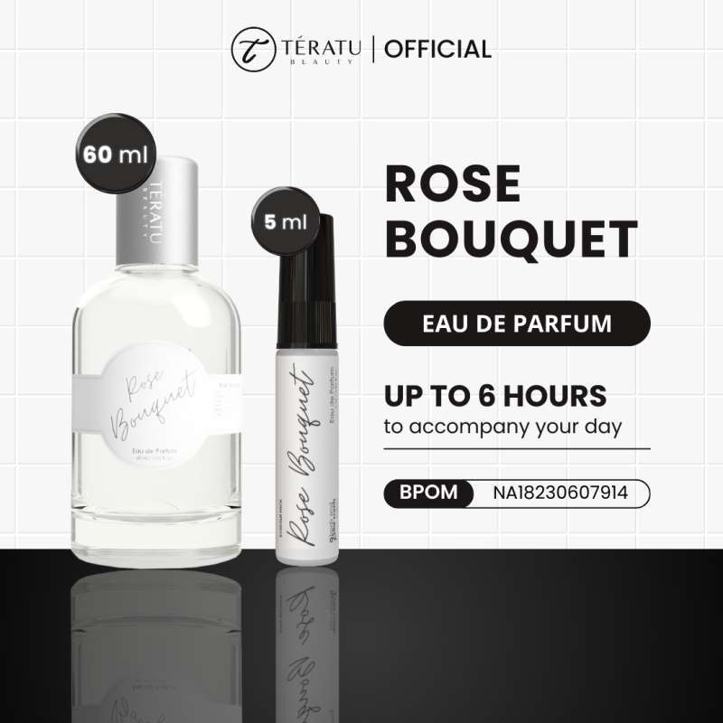 TERATU BEAUTY Eau de Parfum EDP Rose Bouquet (Parfum Tahan Lama Wanita EDP  Teratu Beauty Parfum Teratu)
