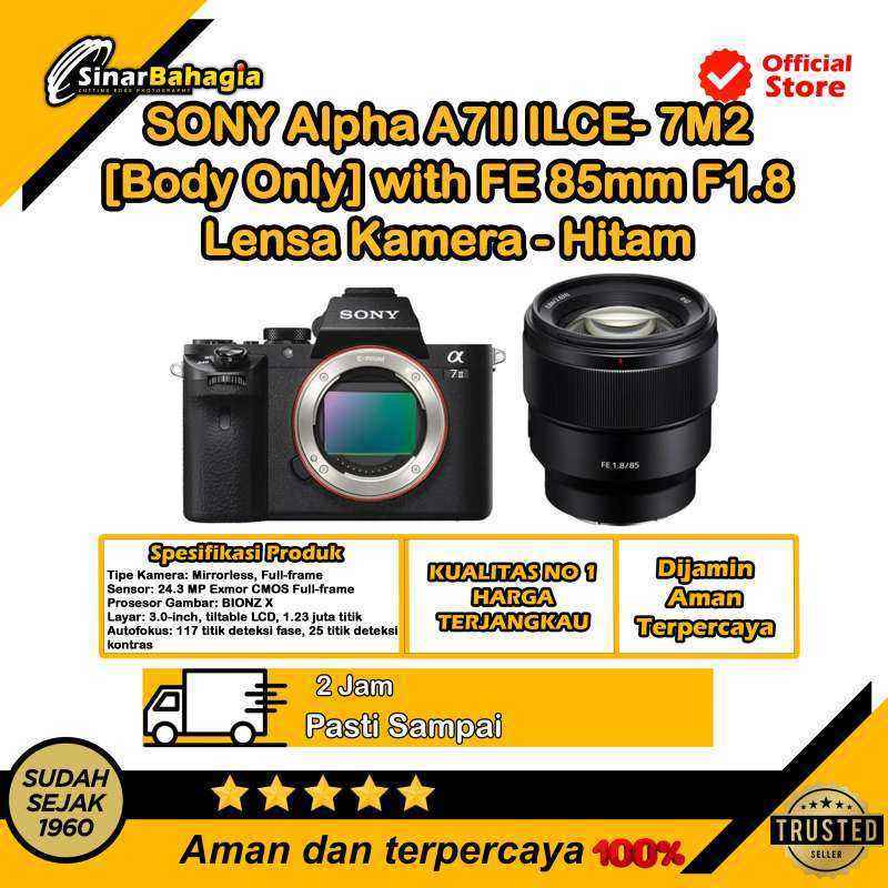 SONY Alpha A7II ILCE- 7M2 Kamera Mirrorless Full Frame [Body Only] with FE  85mm Lensa Kamera Hitam