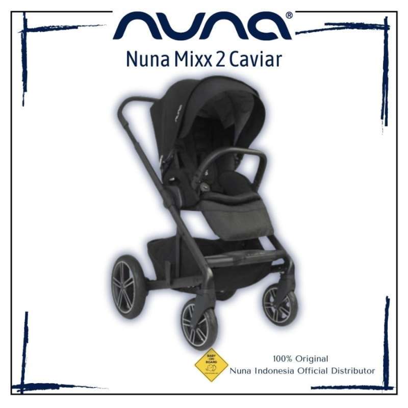 Jual Stroller Nuna Mixx 2 Kereta Dorong Bayi Only Stroller Di Seller Baby On Board Official Store Baby On Board Kota Jakarta Barat Blibli