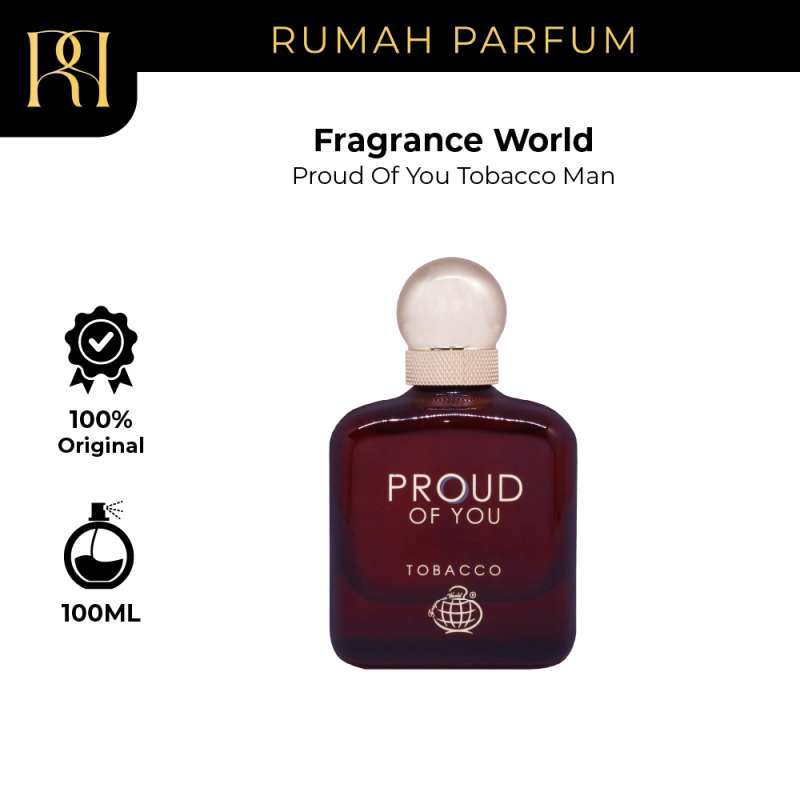 Promo Fragrance World Proud Of You Tobacco Man 100 Ml Diskon 53