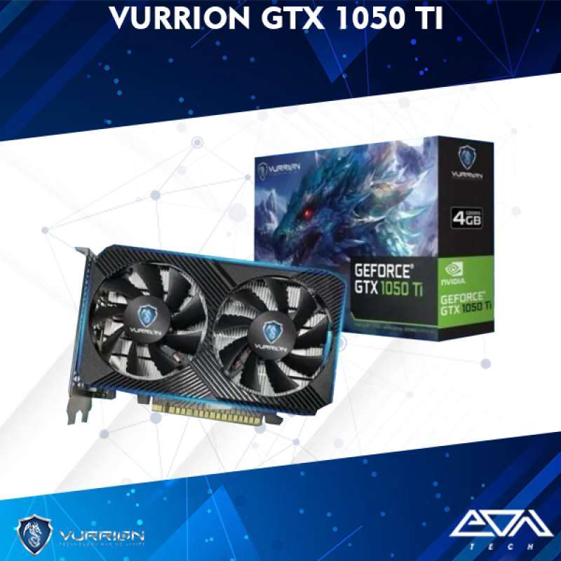 Fan 1050 Ti Slim VGA VURRION GTX 1050 TI 4GB GDDR5 128bit