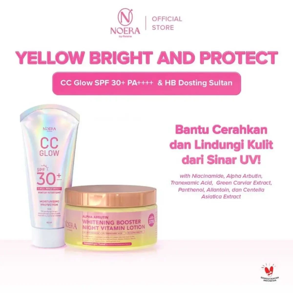 Promo Noera Bundling Cc Glow & Hb Dosting Whitening Booster Night Vitamin Lotion | Face And Body Sunscreen Spf 30+ Pa++++