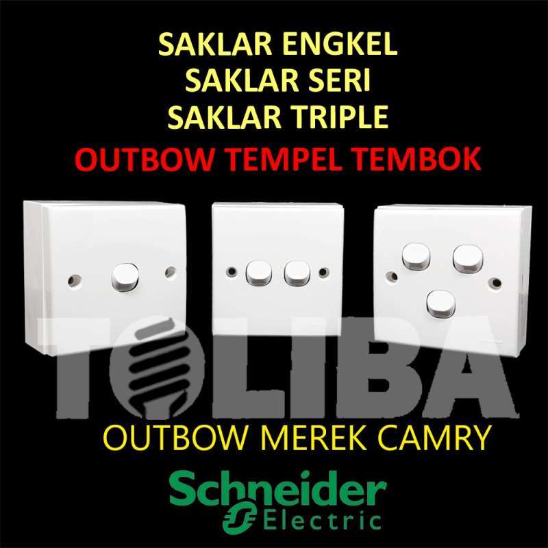 Jual Saklar Engkel Seri Saklar Tripel 3 Saklar Schneider Clipsal Outbow