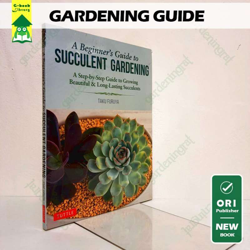 Jual A Beginner's Guide To Succulent Gardening: A Step-by-step Guide Di ...