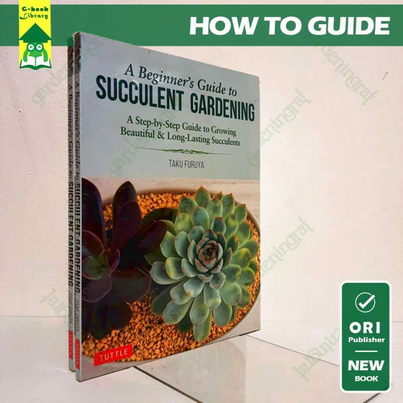 Jual A Beginner's Guide To Succulent Gardening: A Step-by-step Guide Di ...