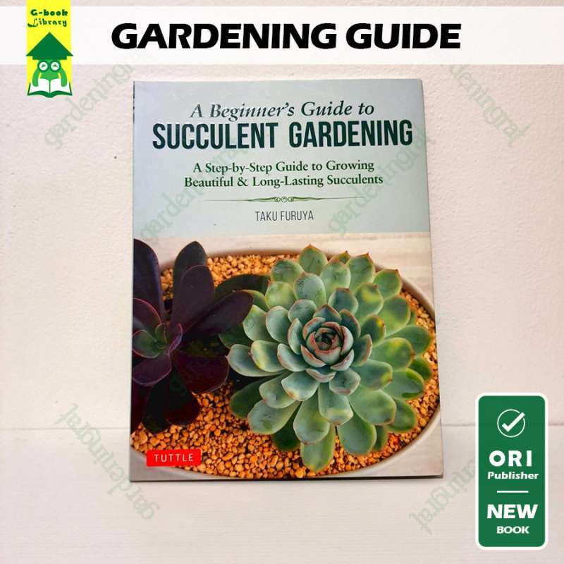 Jual A Beginner's Guide To Succulent Gardening: A Step-by-step Guide Di ...