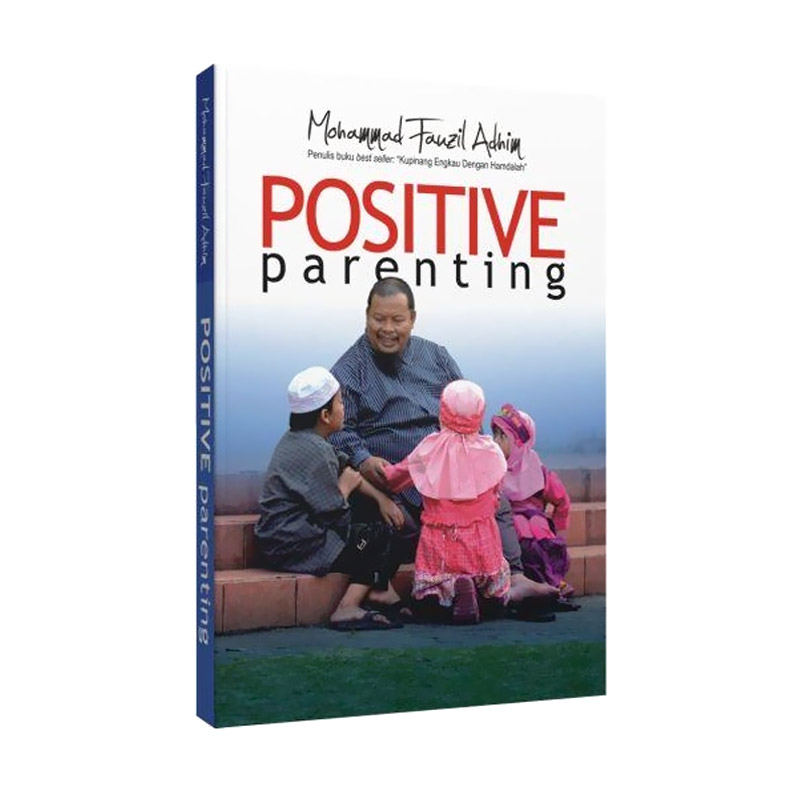 jual pro u media positive parenting by mohammad fauzil jual pro u media positive parenting by mohammad fauzil