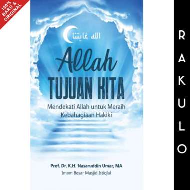 Buku Allah Tujuan Kita - Prof. Dr. K.H. Nasaruddin Umar, MA