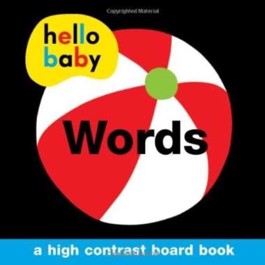 HELLO BABY BOARD BOOK : WORDS -