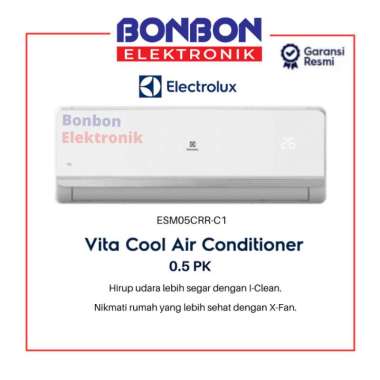 AC Electrolux ESM05CRR-C1 1/2 PK Split AC Vita Cool untuk Rumah