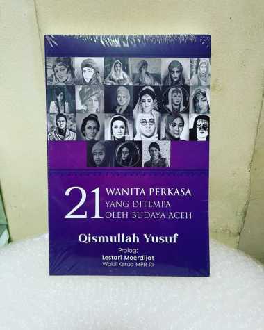 Buku - 21 Wanita Perkasa yang Ditempa oleh Budaya Aceh
