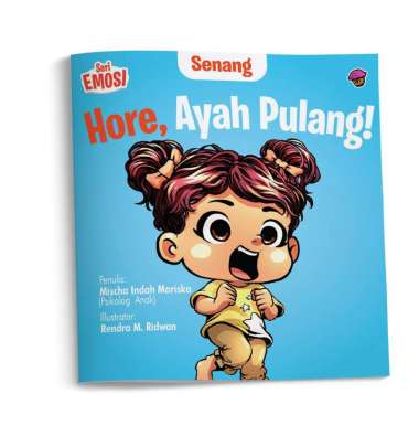Mizan Buku Anak Seri Emosi Senang: Hore, Ayah Pulang! | Cerita Anak