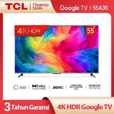 TCL 55A30 LED TV 55 inch ANDROID 11.0 UHD 4K Google TV MEMC AiPQ-Dolby LED TV HITAM