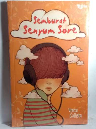 SEMBURAT SENYUM SORE VINCA CALLISTA BUKU NOVEL REMAJA ATRIA ORIGINAL ASLI