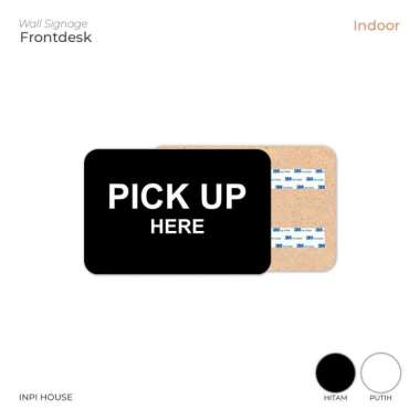 Papan Tanda Pick Up Here - Signage Pick Up Here - Pick Up Kasir Hitam
