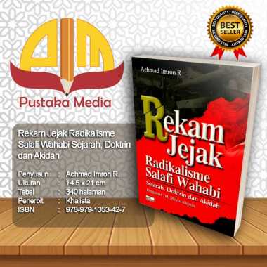 Rekam Jejak Radikalisme Salafi Wahabi