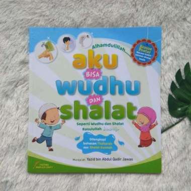 Buku Anak Aku Bisa Wudhu Dan Shalat Seperti Rasulullah