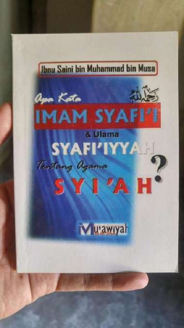 Buku Apa Kata Imam Syafii & Ulama Syafiiyyah Tentang Syiah