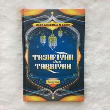 Buku Tashfiyah Dan Tarbiyah Jalan Beragama Ilmu Amal