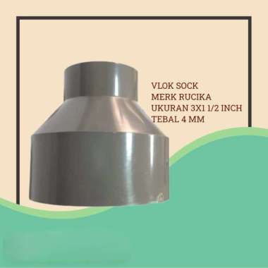 VLOK SOCK 3 X 1 1/2 INCH RUCIKA / REDUCER 3X1 1/2 INCH - FITTING PIPA PVC