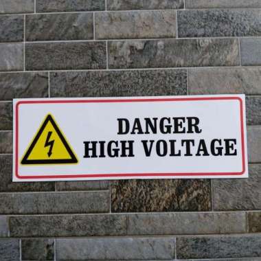 Stiker Vinyl Danger High Voltage Listrik Area Office Safety Sign K3