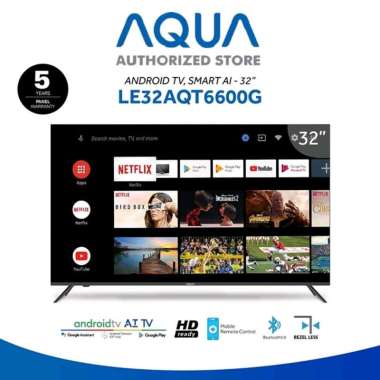 AQUA JAPAN LED SMART TV 32" ANDROID 32AQT6600 32 INCH GARANSI RESMI