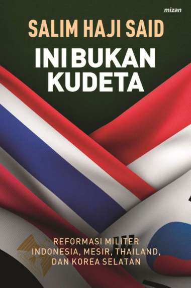 Buku Ini Bukan Kudeta - Salim Haji Said - Mizan Multicolor