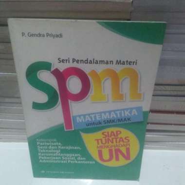 BUKU SPM MATEMATIKA UNTUK SMK/MAK SIAP TUNTASKAN UN SMK