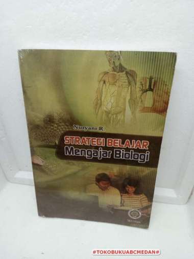 BUKU STRATEGI BELAJAR MENGAJAR BIOLOGI NURYANI R