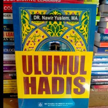 BUKU ULUMUL HADIS OLEH DR.NAWIR YUSLEM,MA