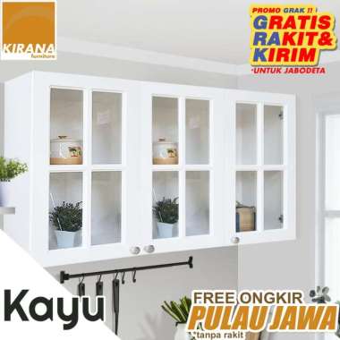 FULL KAYU - Kitchen Set Atas Rak Dapur Modern Minimalis Nebraska Kaca 3 Pintu Kaca Full