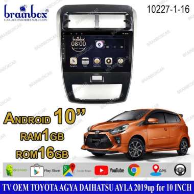 Brainbox TV Mobil OEM Toyota Agya Ayla 2019 Android Headunit Tape Mobil Head Unit 1GB + 16GB