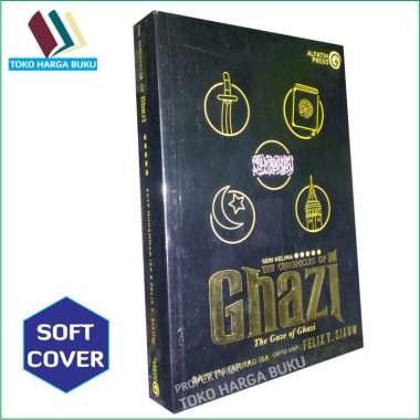 Ghazi Seri Kelima [ORIGINAL] The Chronicles Of Ghazi - The Gaze Of Ghazi 5 - Alfatih Press