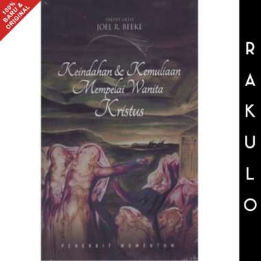 Buku Keindahan & dan Kemuliaan Mempelai Wanita Kristus - Joel R Beeke