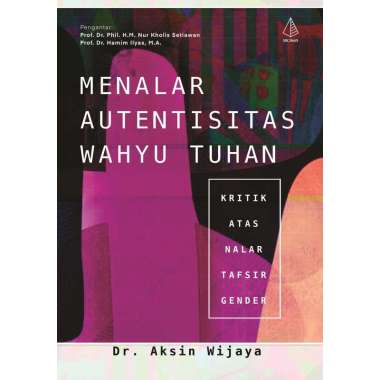 Menalar Autentisitas Wahyu Tuhan