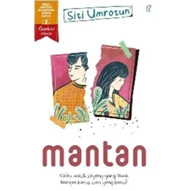 Buku Novel : Mantan - Siti Umrotun - Mizan