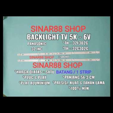 BACKLIGHT PANASONIC TCL 32 INC TV LED 32F302G 32G302G 32D1200 32D300 32A3 32B3 LAMPU 5K 5 K 6V BL