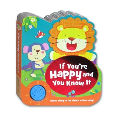 Igloobook If Youre Happy And You Know It Melody Sound Board Book Dance Along To Classic Action Song - 