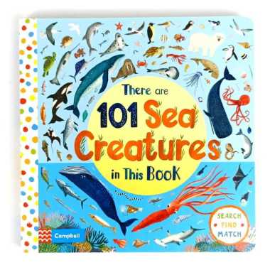 Campbell There Are 101 Sea Creatures in This Book