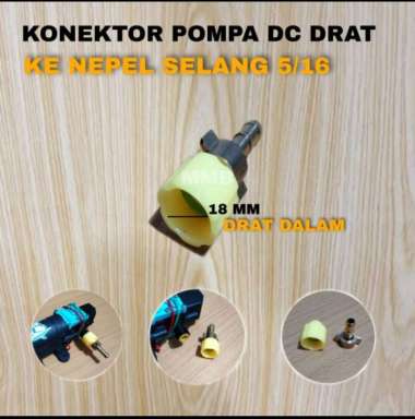 Konektor Pompa DC Drat Dalam 18mm Ke Nepel Selang 5/16