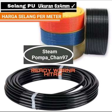 SELANG PU 6MM/SELANG 6x4 SELANG PU UNTUK MISTING