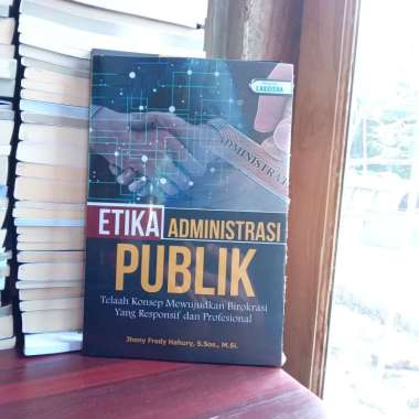 ETIKA ADMINISTRASI PUBLIK