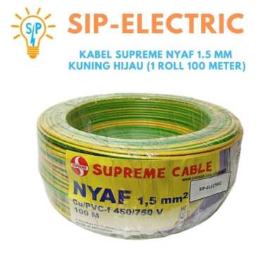 KABEL SUPREME NYAF 1.5 MM KUNING HIJAU (1 ROLL 100 METER)