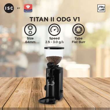 Hey Cafe Coffee Grinder Penggiling Biji Kopi Titan II ODG V1